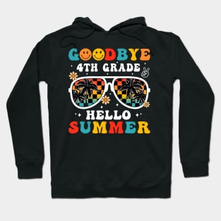 Goodbye 4th Grade Hello Summer Groovy Retro Last Day Of School Hoodie